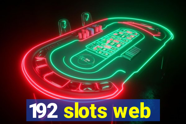 192 slots web